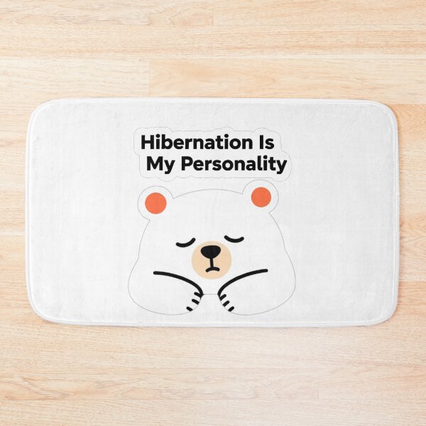 Item preview, Hibernation Is My Personality | Funny Sleepy Bear Sticker for Introverts designed and sold by Inkabbmate.