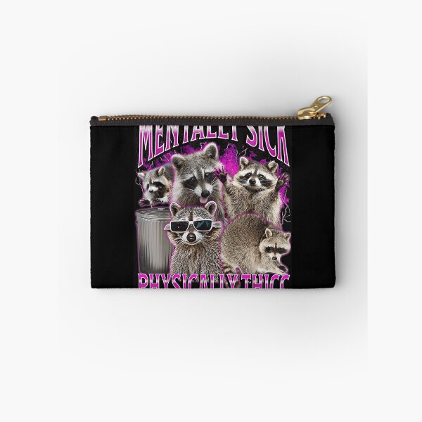 Item preview, Mentally Sick Physically Thicc Raccoon Meme Funny Animal Lover designed and sold by SeraXYZ.