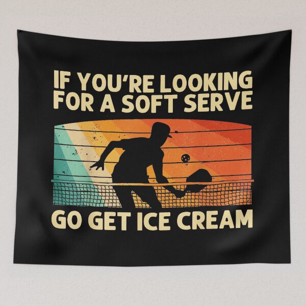 Item preview, If You're Looking For A Soft Serve Go Get Ice Cream Pickleball Player Pickleball Fan designed and sold by SeraXYZ.