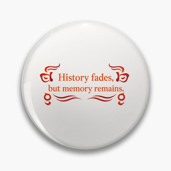 Item preview, History fades, but memory remains. designed and sold by MaxDreamsArt.