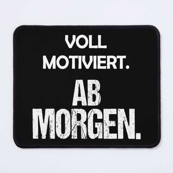 Item preview, Fully motivated starting tomorrow! Funny saying designed and sold by MinimalChaosDE.