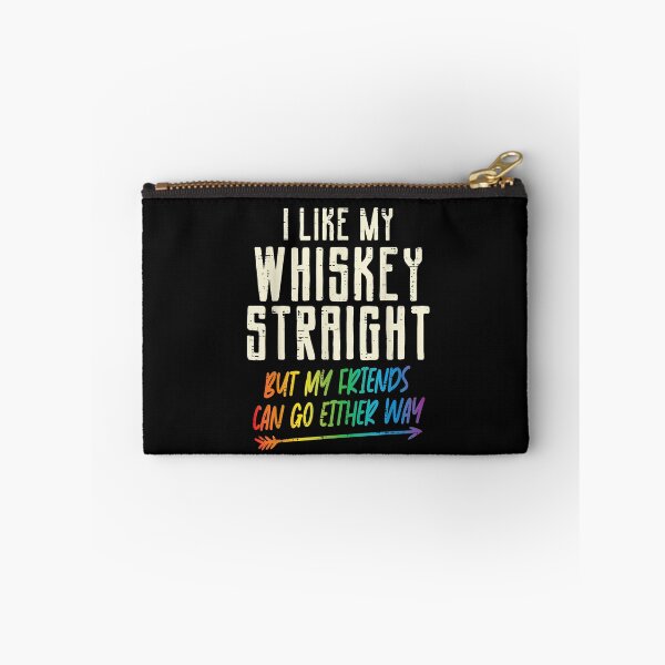 Item preview, I Like My Whiskey Straight LGBTQ Pride Ally Humor Quote Design designed and sold by Lilbahlil.