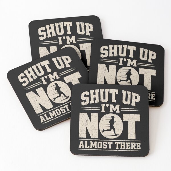 Item preview, Shut Up I'm Not Almost There Running designed and sold by KarimSoCute.