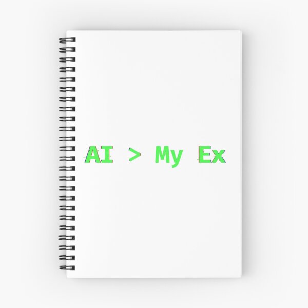 Item preview, AI Is Better Than My Ex Funny AI Nerd Humor designed and sold by JaiSoftStudio.