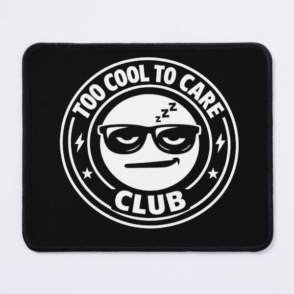 Item preview, Too Cool To Care Club – Sarcastic Streetwear Emblem designed and sold by AstraDrip Studio.