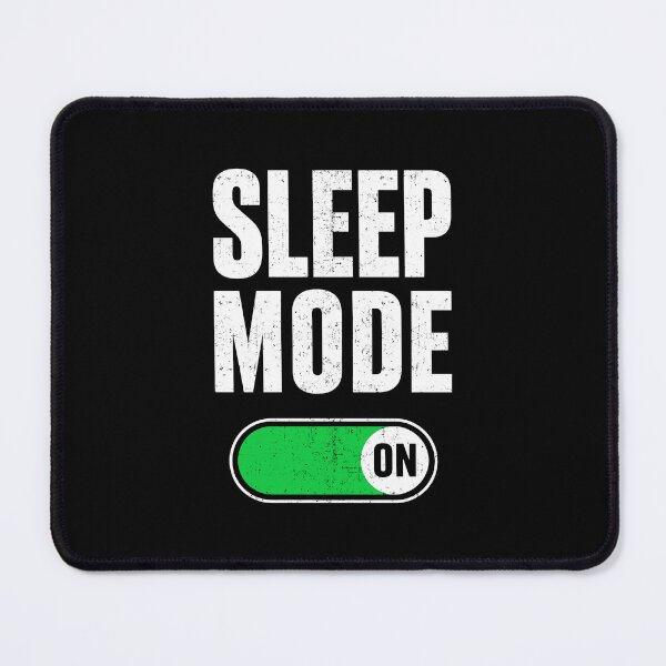 Item preview, Sleep Mode On Funny designed and sold by KarimSoCute.