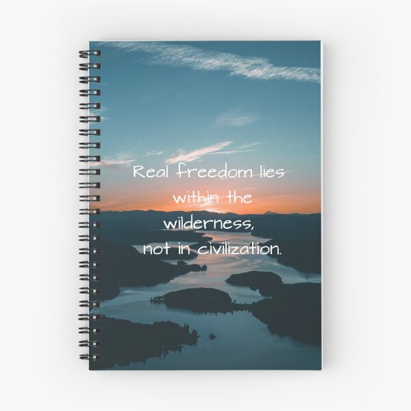 Item preview, Real Freedom Lies Within The Wilderness, Not In Civilization designed and sold by jamesgregory161.