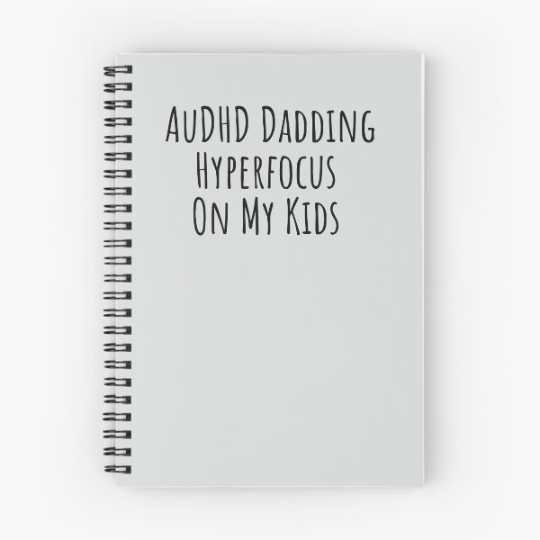 Item preview, AuDHD Dadding Hyperfocus On My Kids designed and sold by Notty DOT.