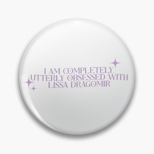 Item preview, i am completely, utterly obsessed with lissa dragomir – vampire academy designed and sold by LiteratiOnline.