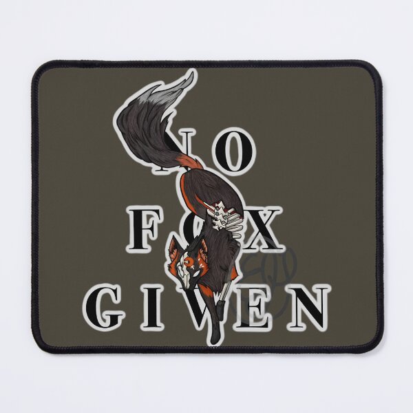 Item preview, No Fox Given designed and sold by EchoMyriadArt.