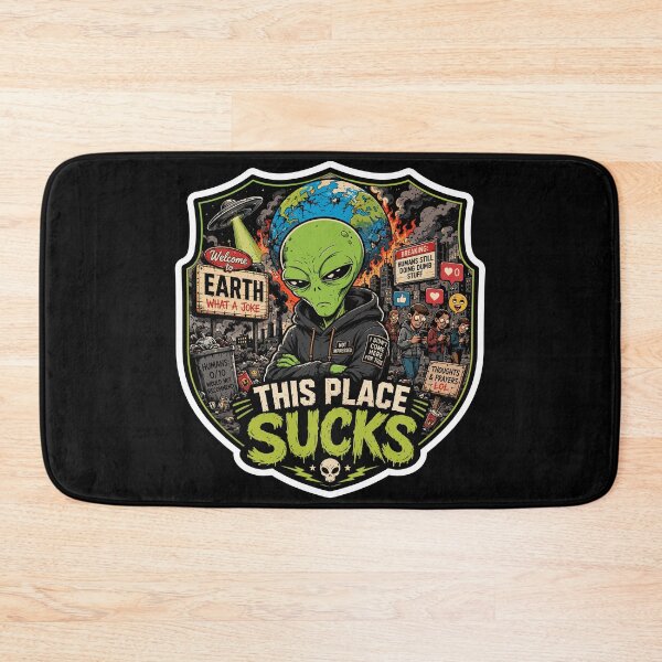 Item preview, This Place Sucks - Funny Alien designed and sold by soondoock.