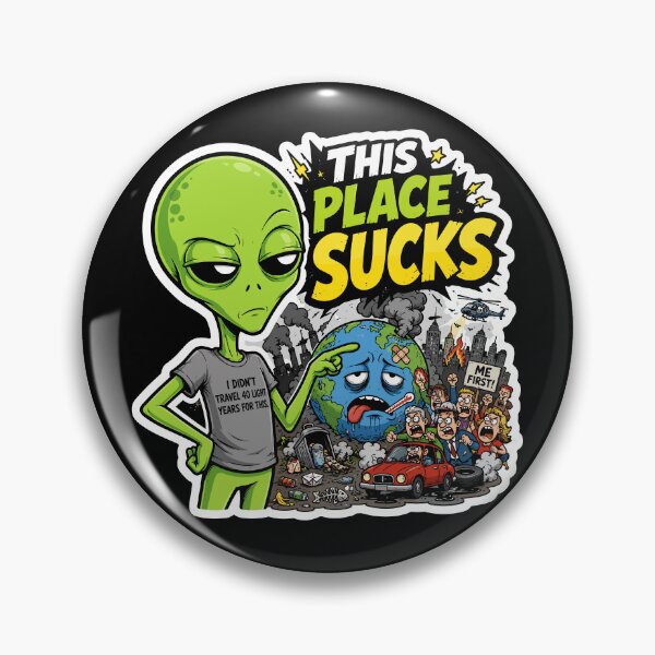 Item preview, This Place Sucks - Funny Alien designed and sold by soondoock.