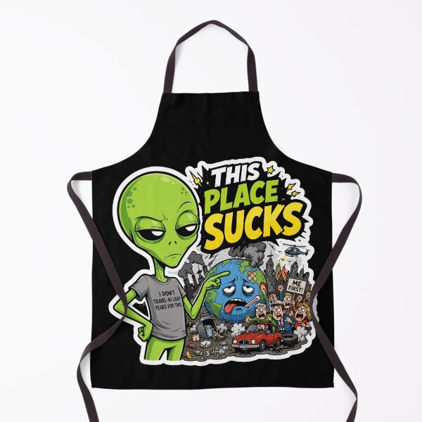 Item preview, This Place Sucks - Funny Alien designed and sold by soondoock.