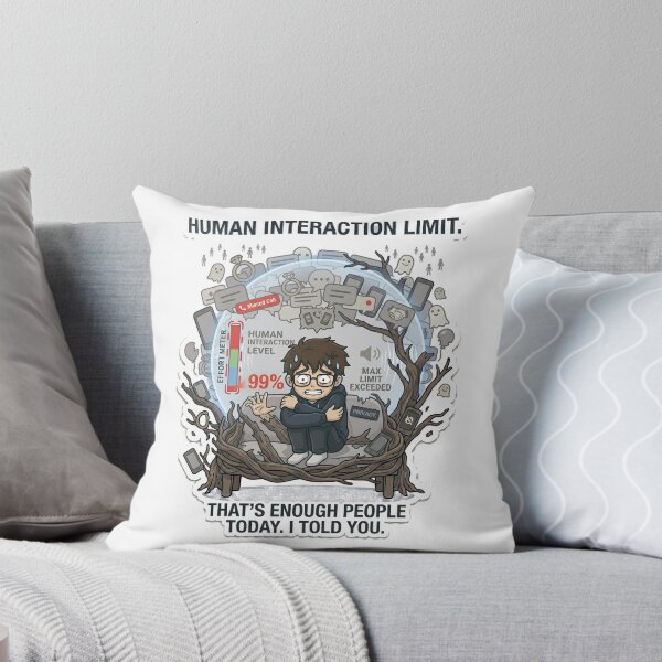 Item preview, Human Interaction Limit designed and sold by IntrovertEngineer11.