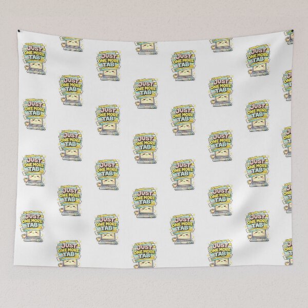 Item preview, Cute Laptop Art – Just One More Tab designed and sold by Chromaluxe.