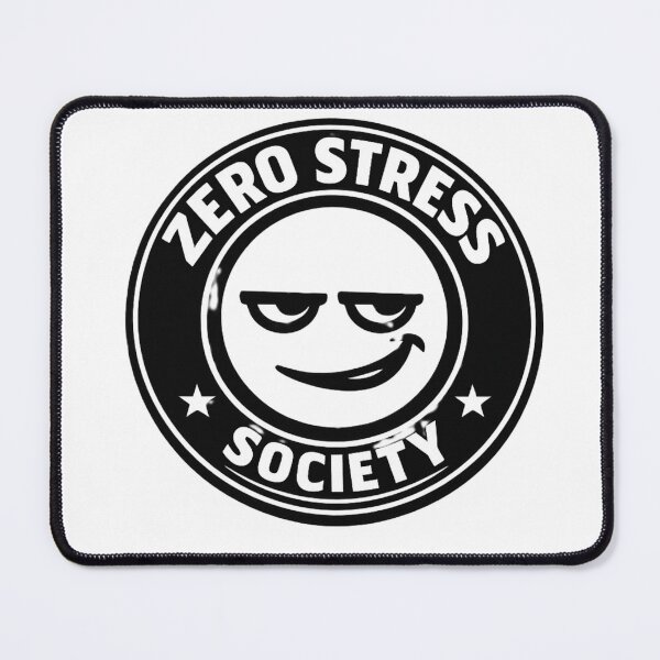 Item preview, Zero Stress Society – Sarcastic Streetwear Emblem designed and sold by AstraDrip Studio.