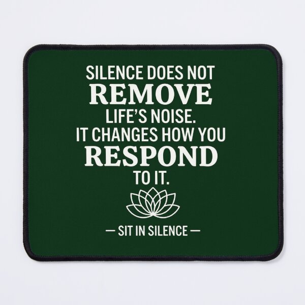 Item preview, Silence Changes How You Respond—Mindfulness.  designed and sold by SitInSilence24.