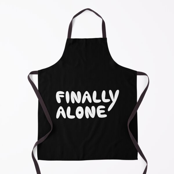 Item preview, Finally Alone Funny Introvert Quote designed and sold by Mooi Studio.