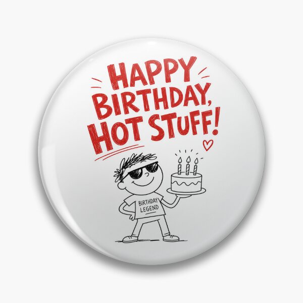 Item preview, Happy Birthday Hot Stuff designed and sold by LittlePicklePrints.