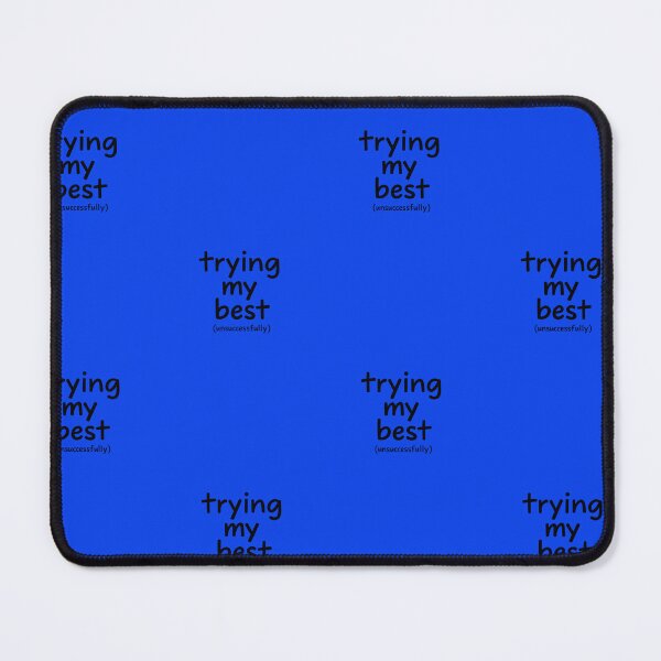 Item preview, Copy of Trying my best designed and sold by tnwilson27.