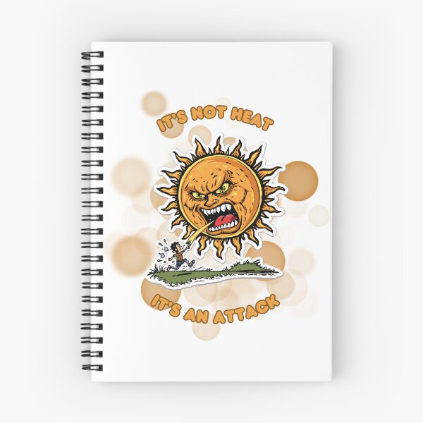 Item preview, It's Not Heat It's an Attack Funny Summer Heatwave Design designed and sold by iamKRUK.