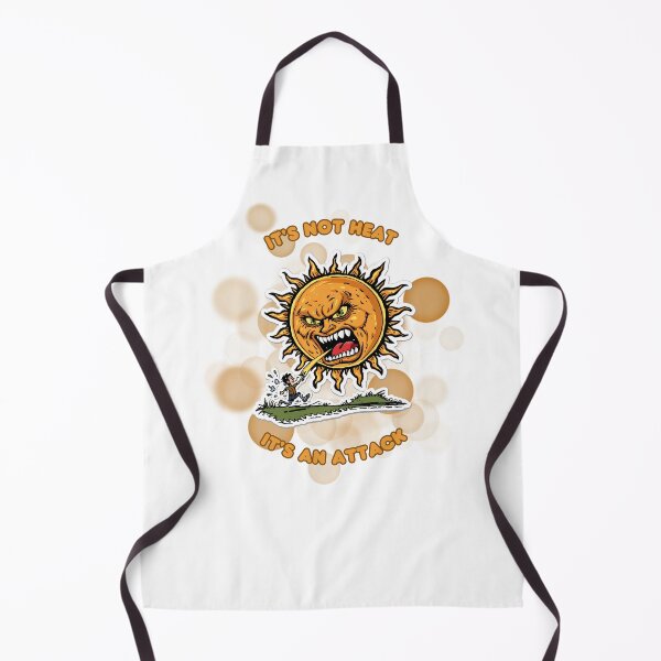 Item preview, It's Not Heat It's an Attack Funny Summer Heatwave Design designed and sold by iamKRUK.