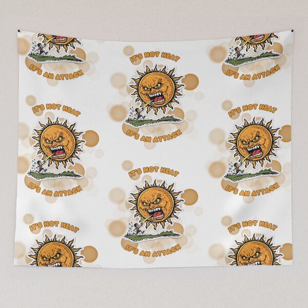 Item preview, It's Not Heat It's an Attack Funny Summer Heatwave Design designed and sold by iamKRUK.