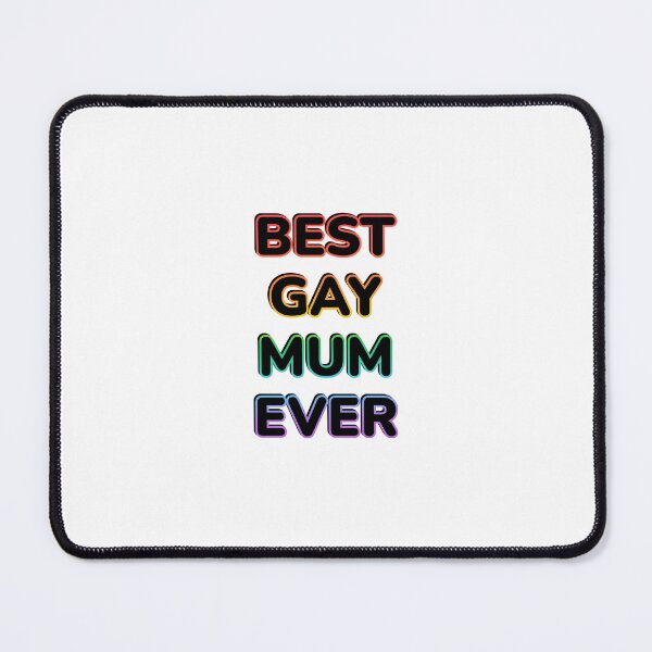 Item preview, Best Gay Mum Ever designed and sold by Inspirationmotivation.