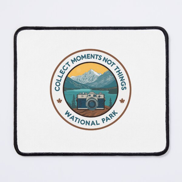 Item preview, Collect Moments Not Things National Park Photography Travel Adventure designed and sold by Simsimah26Parks.