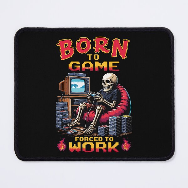 Item preview, Born to Game Forced to Work Retro Skeleton designed and sold by BrownHorse90s.