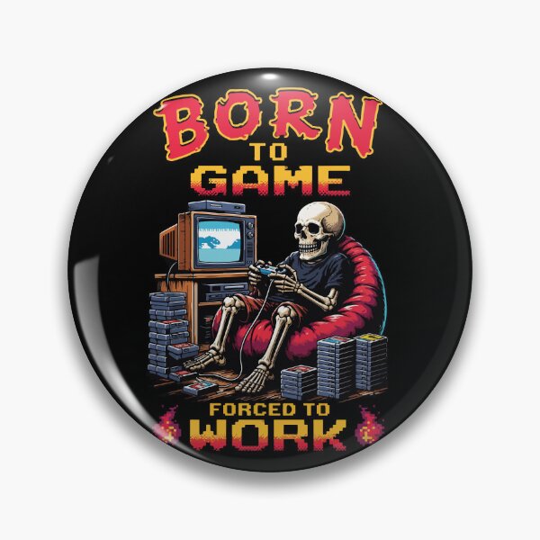 Item preview, Born to Game Forced to Work Retro Skeleton designed and sold by BrownHorse90s.