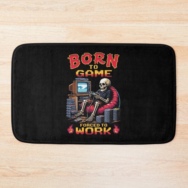 Item preview, Born to Game Forced to Work Retro Skeleton designed and sold by BrownHorse90s.