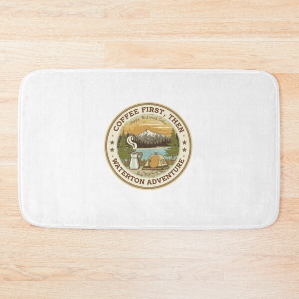 Item preview, Coffee First, Then Waterton Adventure Camping Outdoors Explorer designed and sold by Simsimah26Parks.
