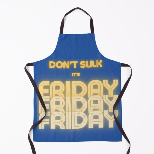 Item preview, Don't Sulk It's Friday designed and sold by MarthaPlace.