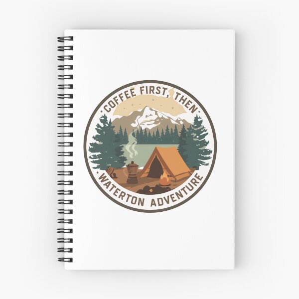 Item preview, Coffee First, Then Waterton Adventure Camping Hiker Explorer designed and sold by Simsimah26Parks.