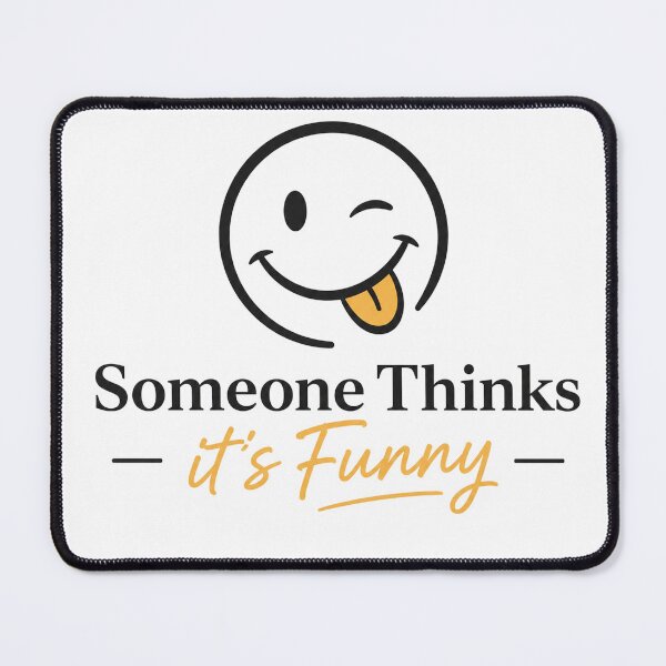 Item preview, Someone Thinks It's Funny Logo designed and sold by Someone Thinks It's Funny.