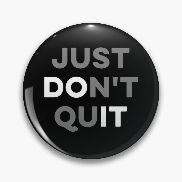 Item preview, Just Don't Quit Funny designed and sold by Hedoraxe.
