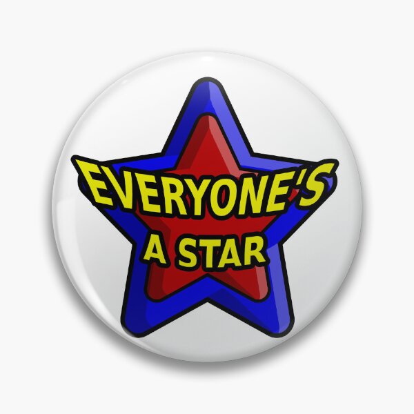 Item preview, EVERYONE'S A STAR designed and sold by bratlist.
