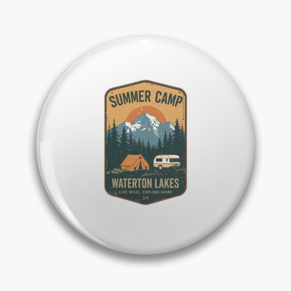 Item preview, Summer Camp Waterton Lakes Live Wild, Explore More Outdoor Adventure Camping designed and sold by Simsimah26Parks.