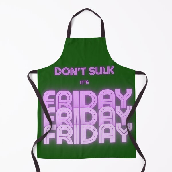 Item preview, Don't Sulk It's Friday designed and sold by MarthaPlace.