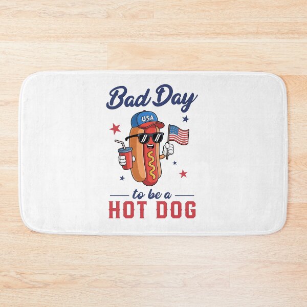 Item preview, Bad Day to be a Hot Dog Funny 4th of July USA designed and sold by Hedoraxe.