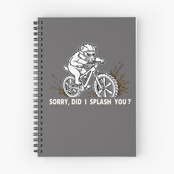 Item preview, Sorry Did I Splash You Funny Badger MTB Mud T-Shirt designed and sold by The Bold Line Studio.