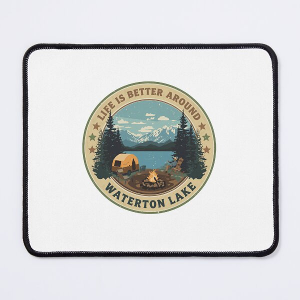 Item preview, Life Is Better Around Waterton Lake Camping Outdoors Adventure Lake Life designed and sold by Simsimah26Parks.