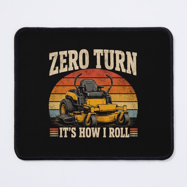 Item preview, Zero turn It's how I roll designed and sold by zoes-ink.