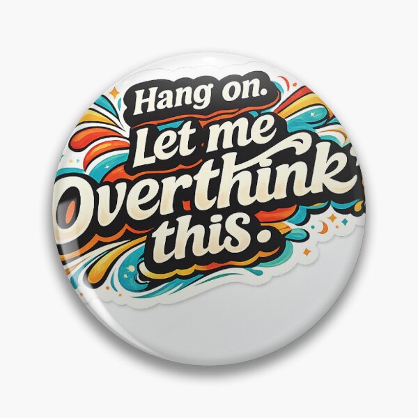 Item preview, Hang On Let Me Overthink This Funny Retro Sticker designed and sold by Deepstudio09.