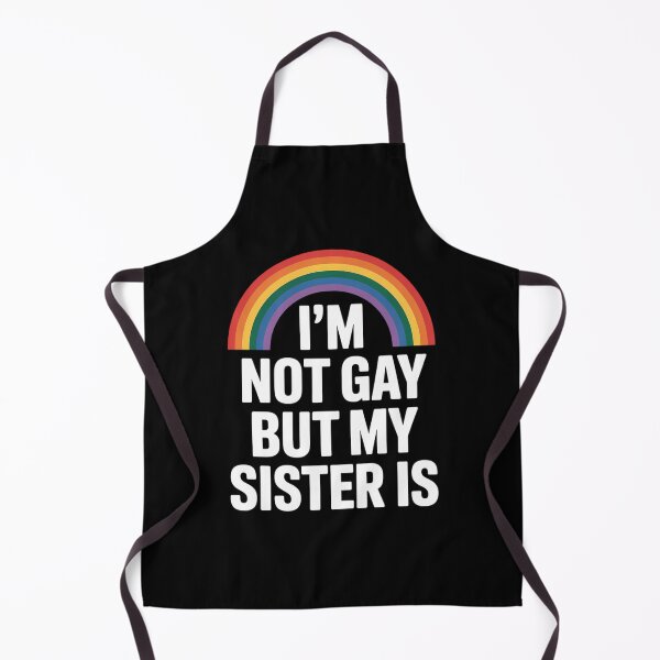 Item preview, Im Not Gay But My Sister Is So Gay Pride Lesbian Family LGBT designed and sold by sailorjessiArt.