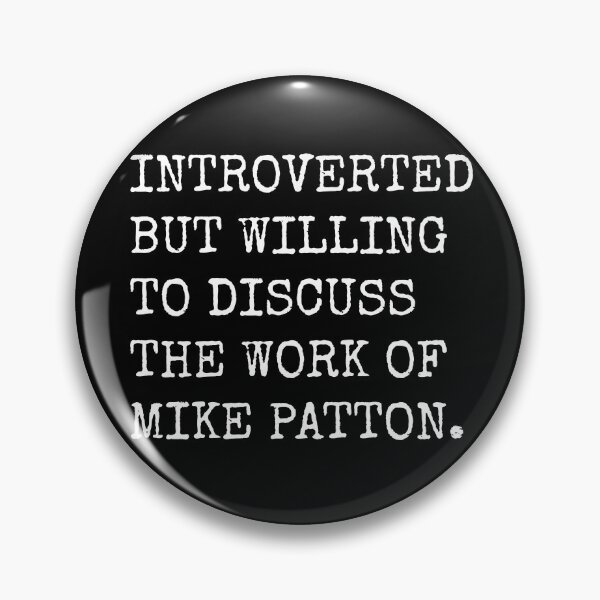Item preview, Introverted But Willing To Discuss The Work of Mike Patton designed and sold by fusedtees.