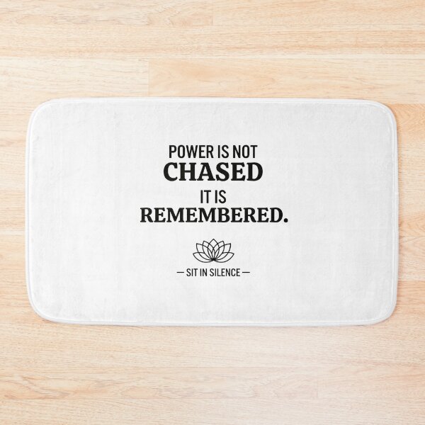 Item preview, Power Is Not Chased It Is Remembered.  designed and sold by SitInSilence24.