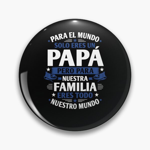Item preview, Para El Mundo Solo Eres Un Papá designed and sold by Ellafeingold.