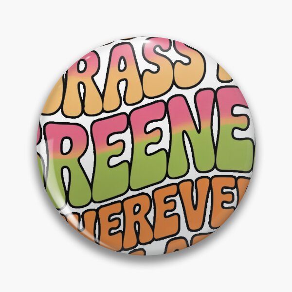 Item preview, The Grass Is Greener Wherever I'm At designed and sold by ZooStateofMind.